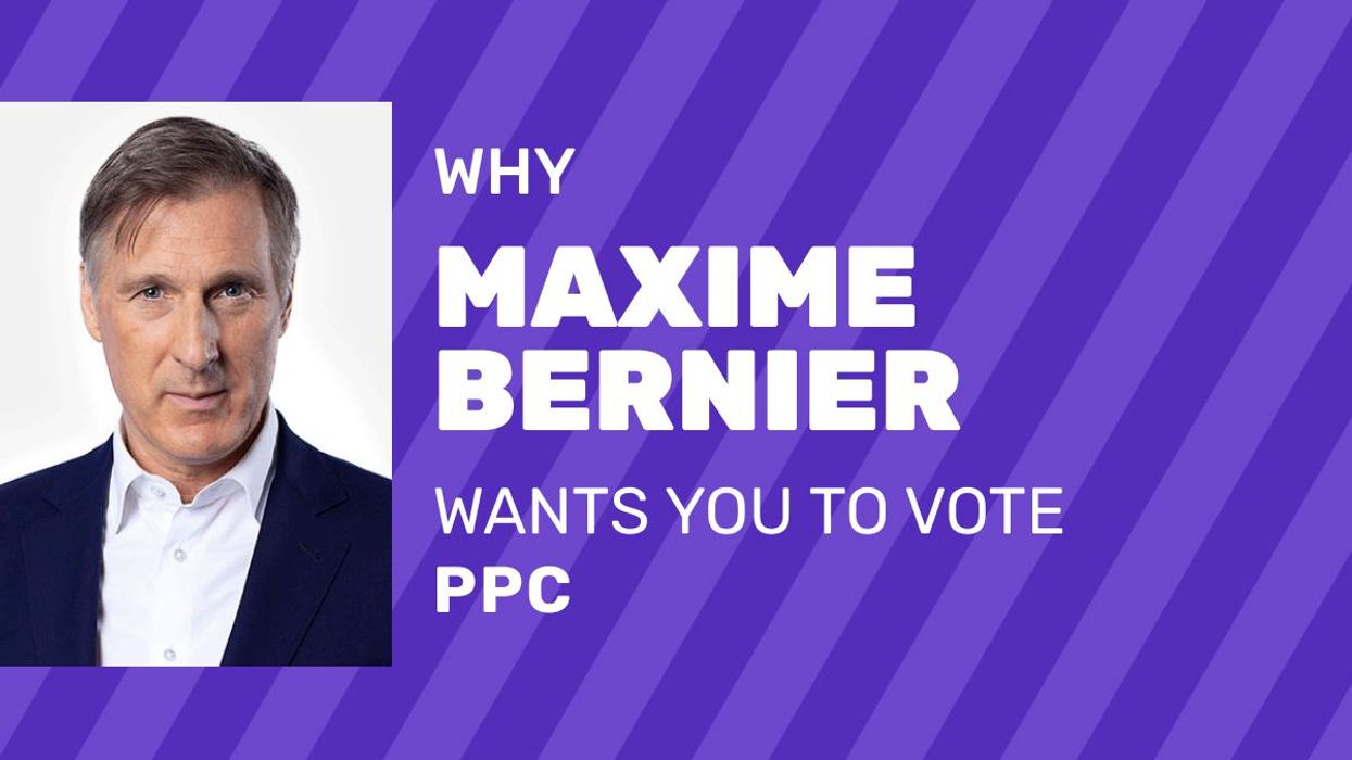 6 Reasons Why Maxime Bernier Wants You To Vote For The PPC