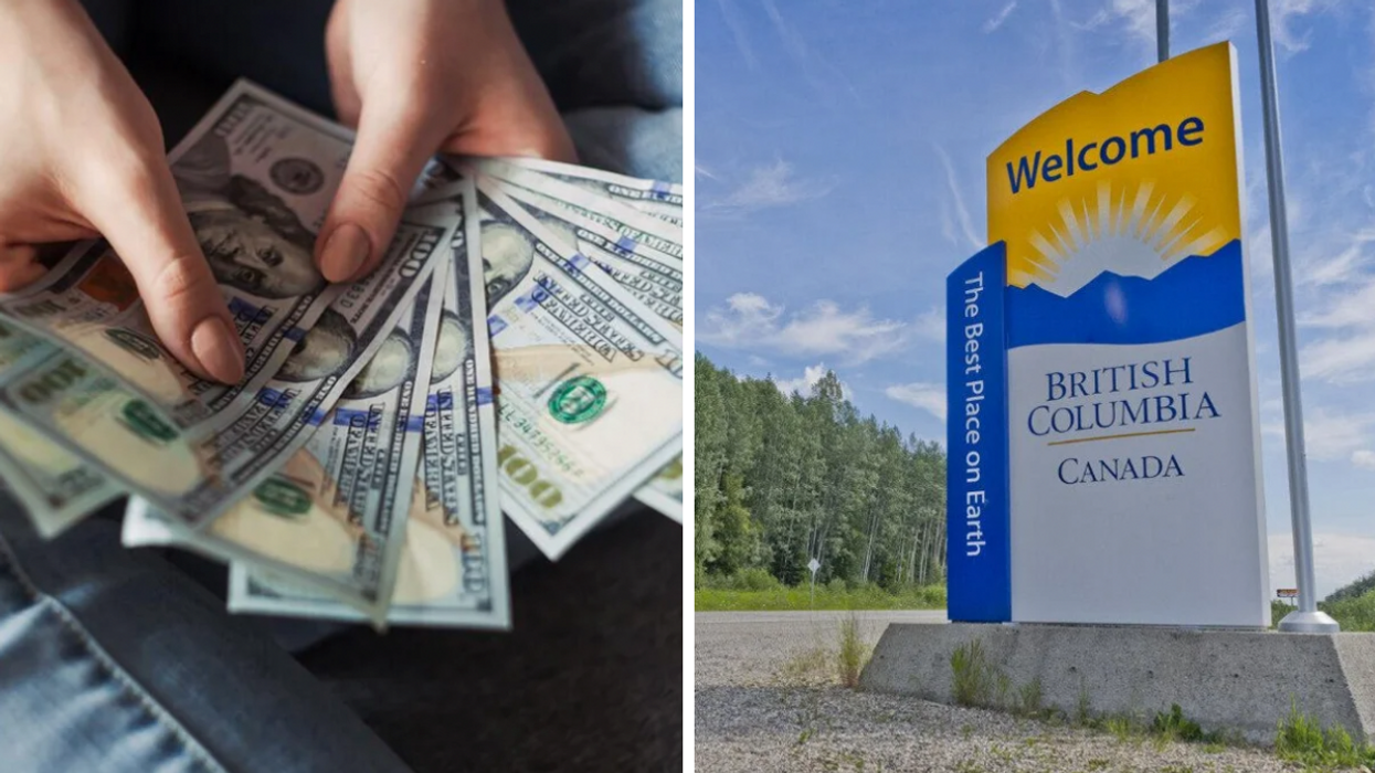 A person fanning out American $100 bills. Right: A welcome sign for the province of British Columbia.