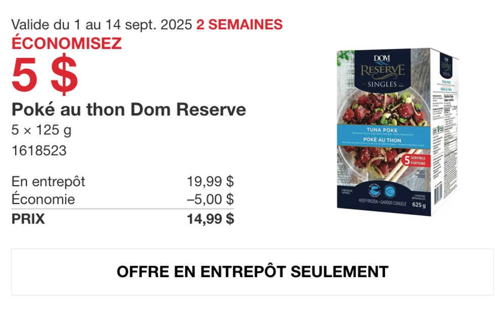 Bo\u00eete de 5 portions de pok\u00e9 au thon Dom Reserve en vedette dans la circulaire du Costco.