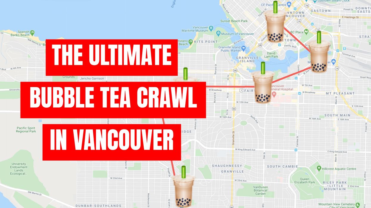 Bubble Tea Spots In Vancouver This Map Will Take You On The Ultimate Crawl