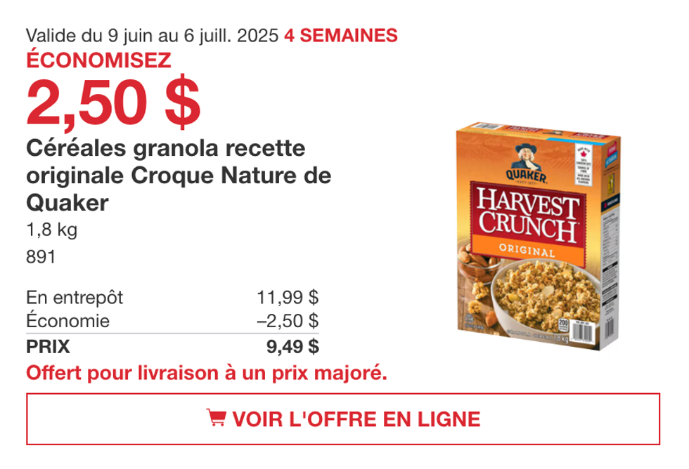 C\u00e9r\u00e9ales granola Croque Nature de Quaker en rabais dans la circulaire du Costco jusqu'au 6 juillet 2025.