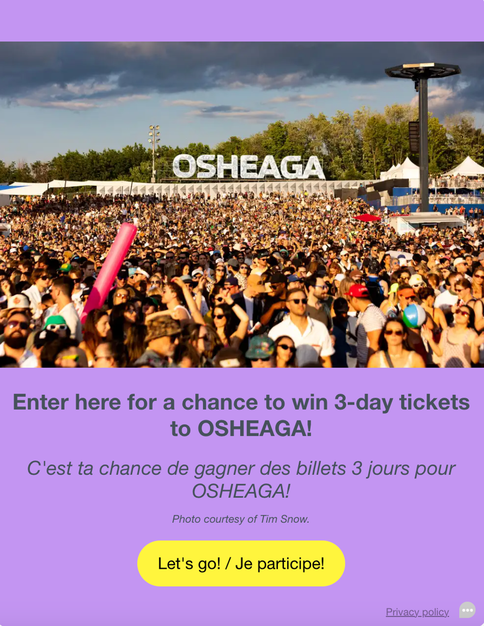 Entrez ici pour avoir la chance de gagner des billets pour OSHEAGA 2024.