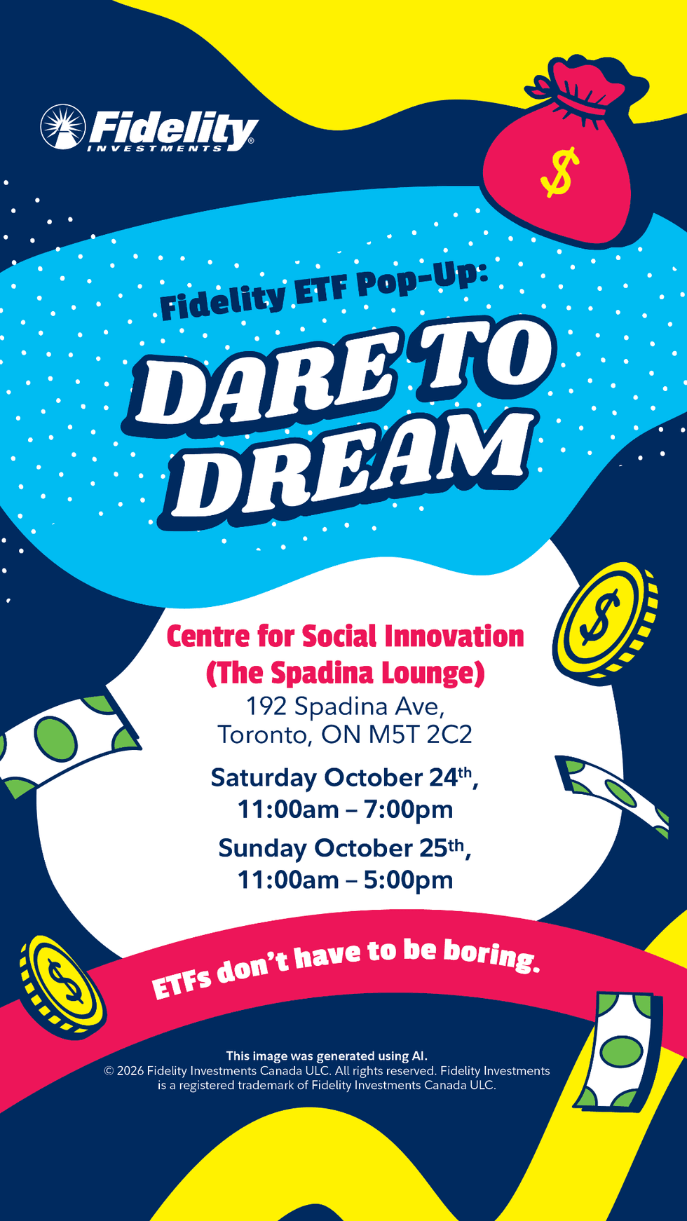 Fidelity Dare to Dream ETF pop-up poster for October 24u201325 in Toronto.