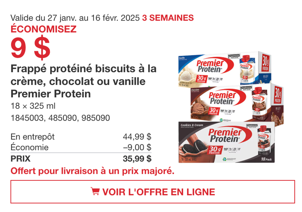 Frapp\u00e9 prot\u00e9in\u00e9 biscuits \u00e0 la cr\u00e8me, chocolat ou vanille de Premier Protein dans la circulaire en ligne du Costco.