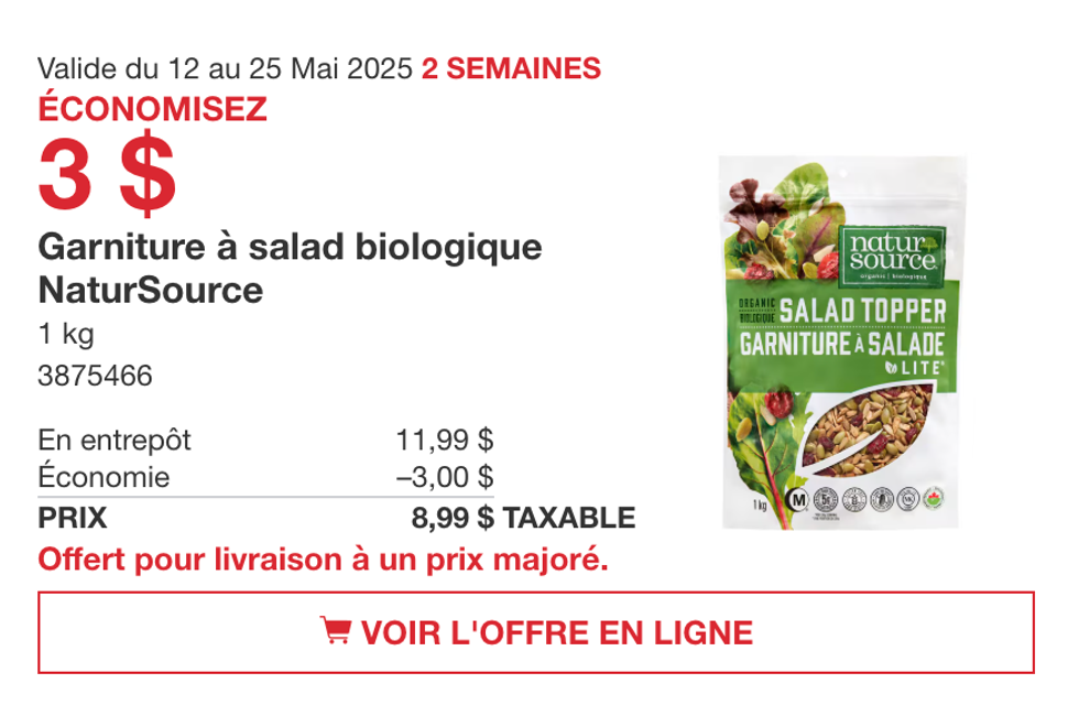 Garniture \u00e0 salade biologique NaturSource dans la circulaire en ligne du Costco.