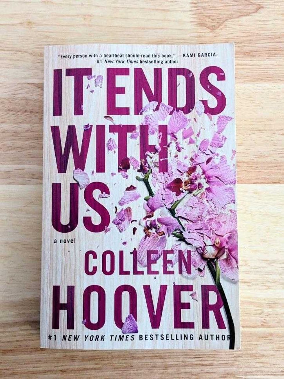 It Ends With Us by Colleen Hoover.