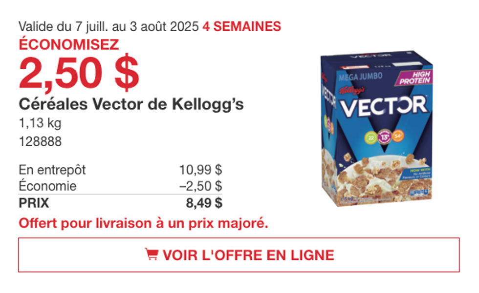 La bo\u00eete de 1,13 kg de c\u00e9r\u00e9ales Vector en vedette dans la circulaire du Costco.