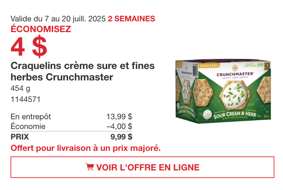 La bo\u00eete de 454\u202fg de craquelins cr\u00e8me sure et fines herbes Crunchmaster dans la circulaire du Costco.