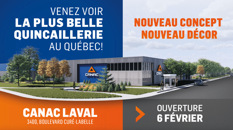 La nouvelle succursale de Canac, \u00e0 Laval, ouvre ce vendredi 6 f\u00e9vrier sur le boulevard Cur\u00e9-Labelle.