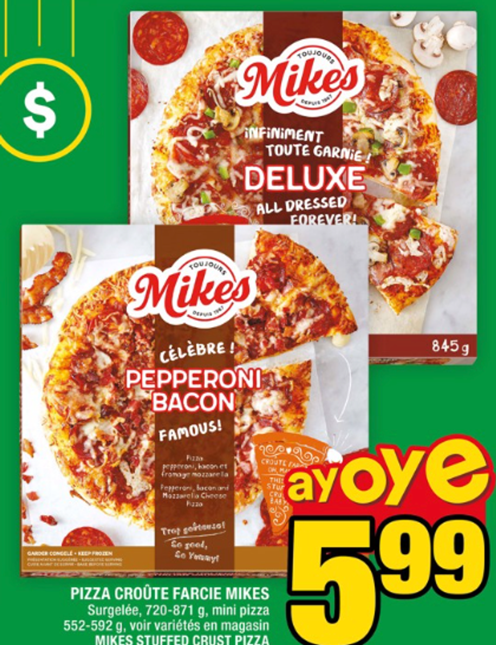 La pizza Mikes en rabais dans la circulaire du Super C.