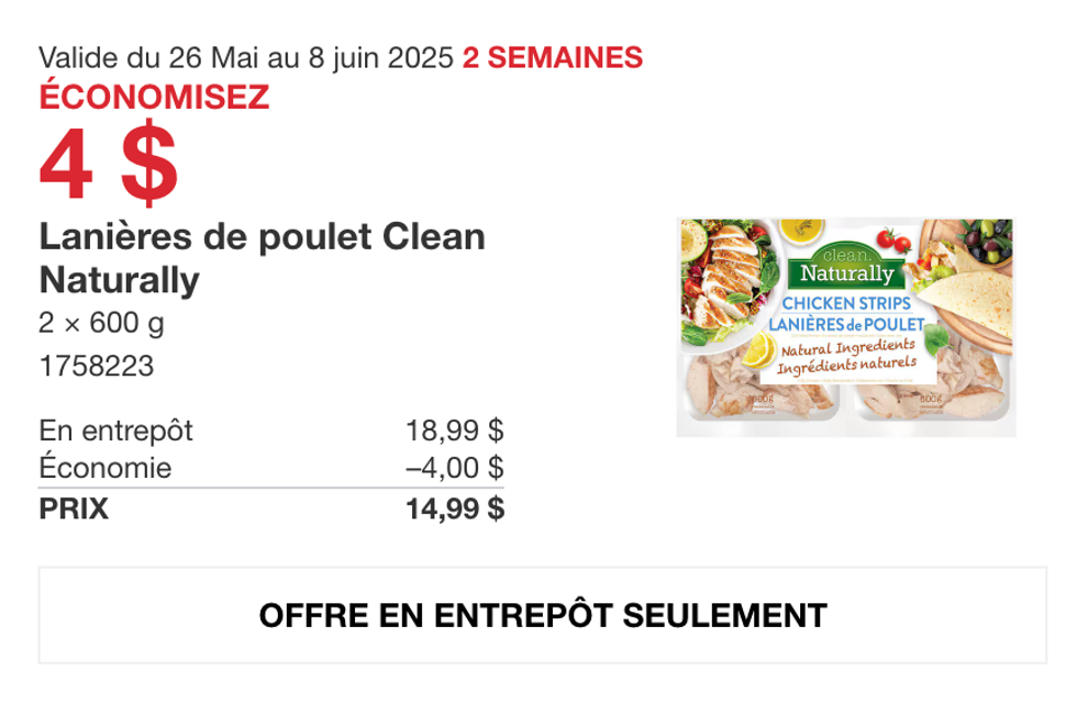 Lani\u00e8res de poulet Clean Naturally avec 4 $ de rabais dans la circulaire du Costco.