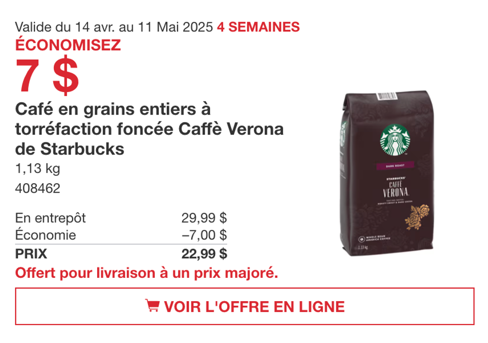 Le caf\u00e9 en grains Caff\u00e8 Verona de Starbucks dans la circulaire du Costco.