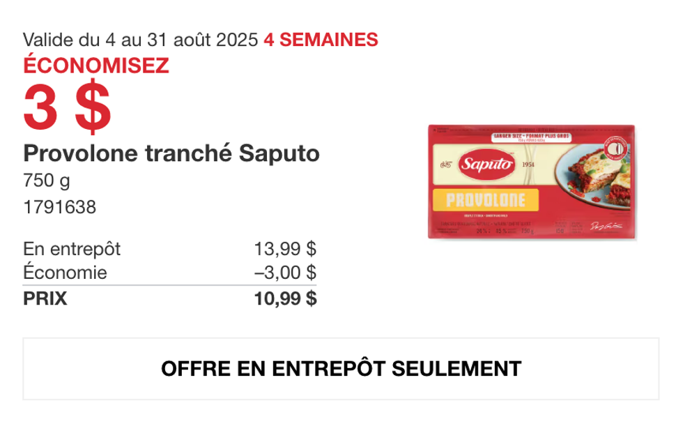 Le paquet de 750 g de fromage provolone tranch\u00e9 Saputo en vedette dans la circulaire du Costco.