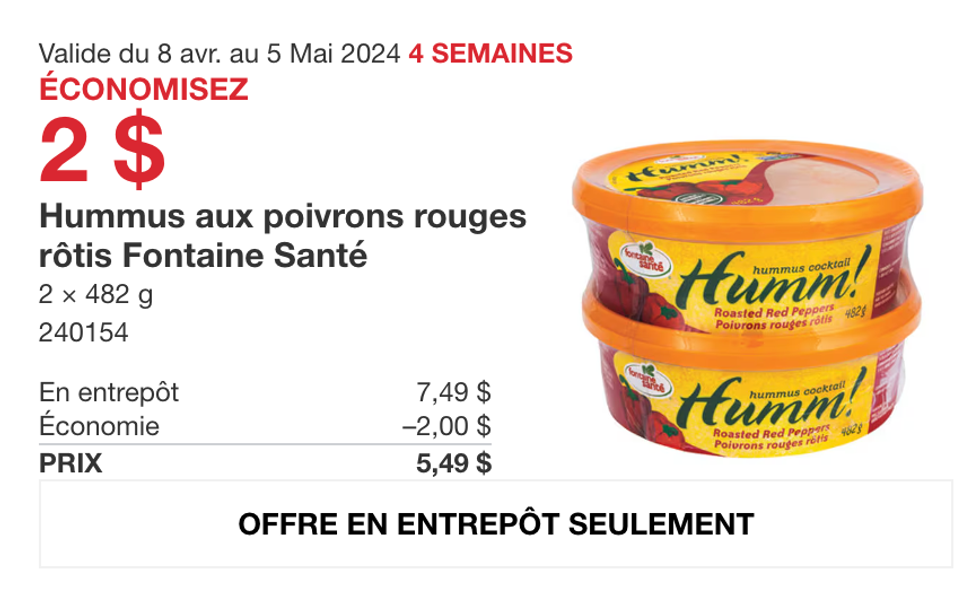Le rabais sur le hummus aux poivrons rouges r\u00f4tis de Fontaine Sant\u00e9 dans la circulaire du Costco.