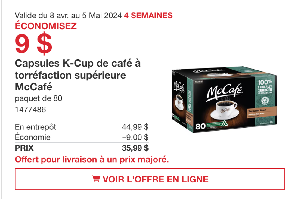 Le rabais sur les capsules K-Cup de caf\u00e9 \u00e0 torr\u00e9faction sup\u00e9rieure McCaf\u00e9 dans la circulaire du Costco.