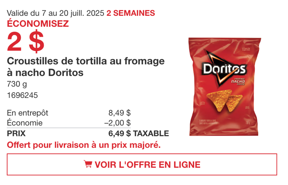 Le sac de 730\u202fg de croustilles de tortilla au fromage \u00e0 nacho Doritos dans la circulaire du Costco.