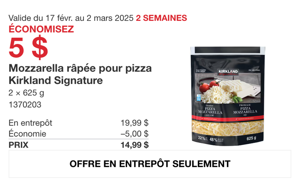 Mozzarella r\u00e2p\u00e9e pour pizza Kirkland Signature dans la circulaire du site de Costco.