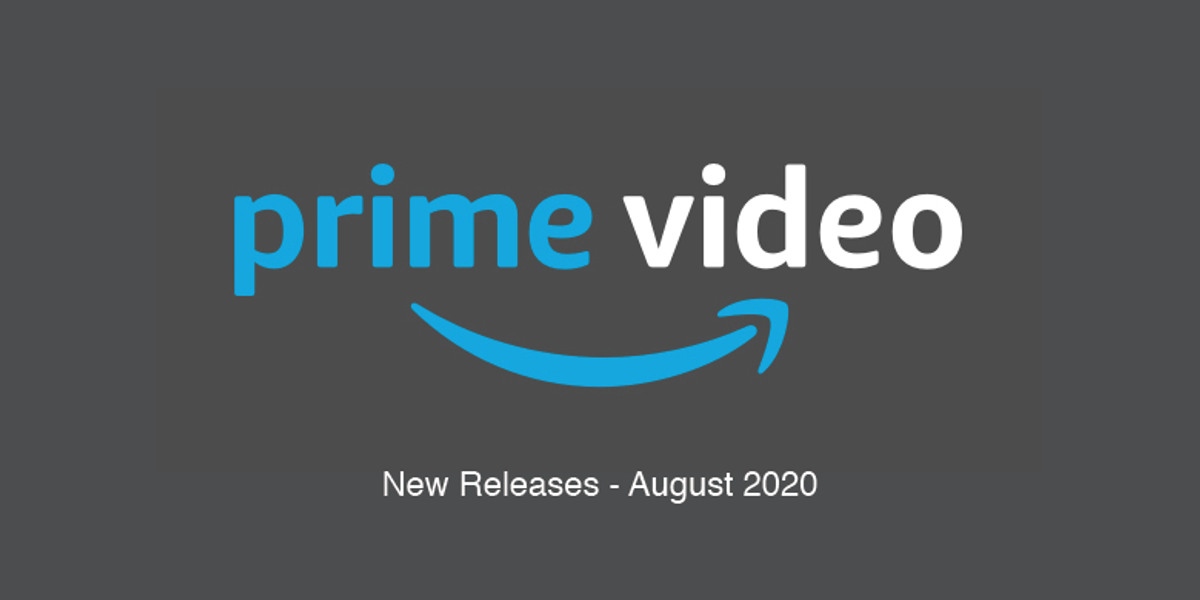 Amazon Prime August 2025 New Arrivals Will Give You Good Reasons To