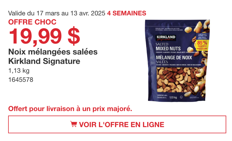 Noix m\u00e9lang\u00e9es sal\u00e9es Kirkland Signature dans la circulaire du site de Costco.