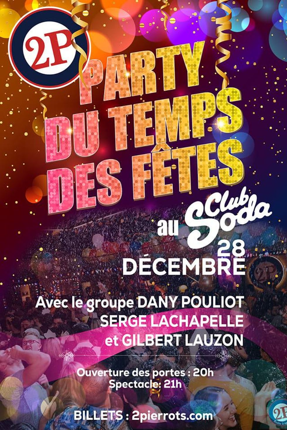 Party du temps des F\u00eates du 2Pierrots au Club Soda.