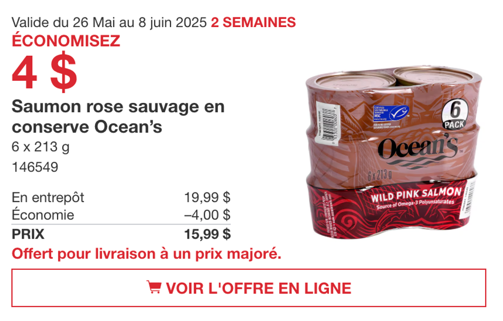 Saumon rose sauvage en conserve Ocean\u2019s \u00e0 prix r\u00e9duit dans la circulaire du Costco.