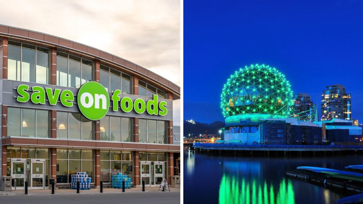 Save on Foods. Right: Science World.
