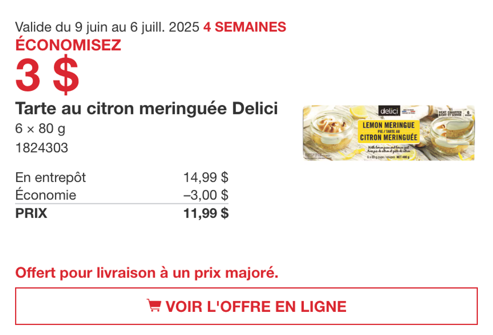 Tarte au citron meringu\u00e9e Delici en rabais dans la circulaire du Costco jusqu'au 6 juillet 2025.