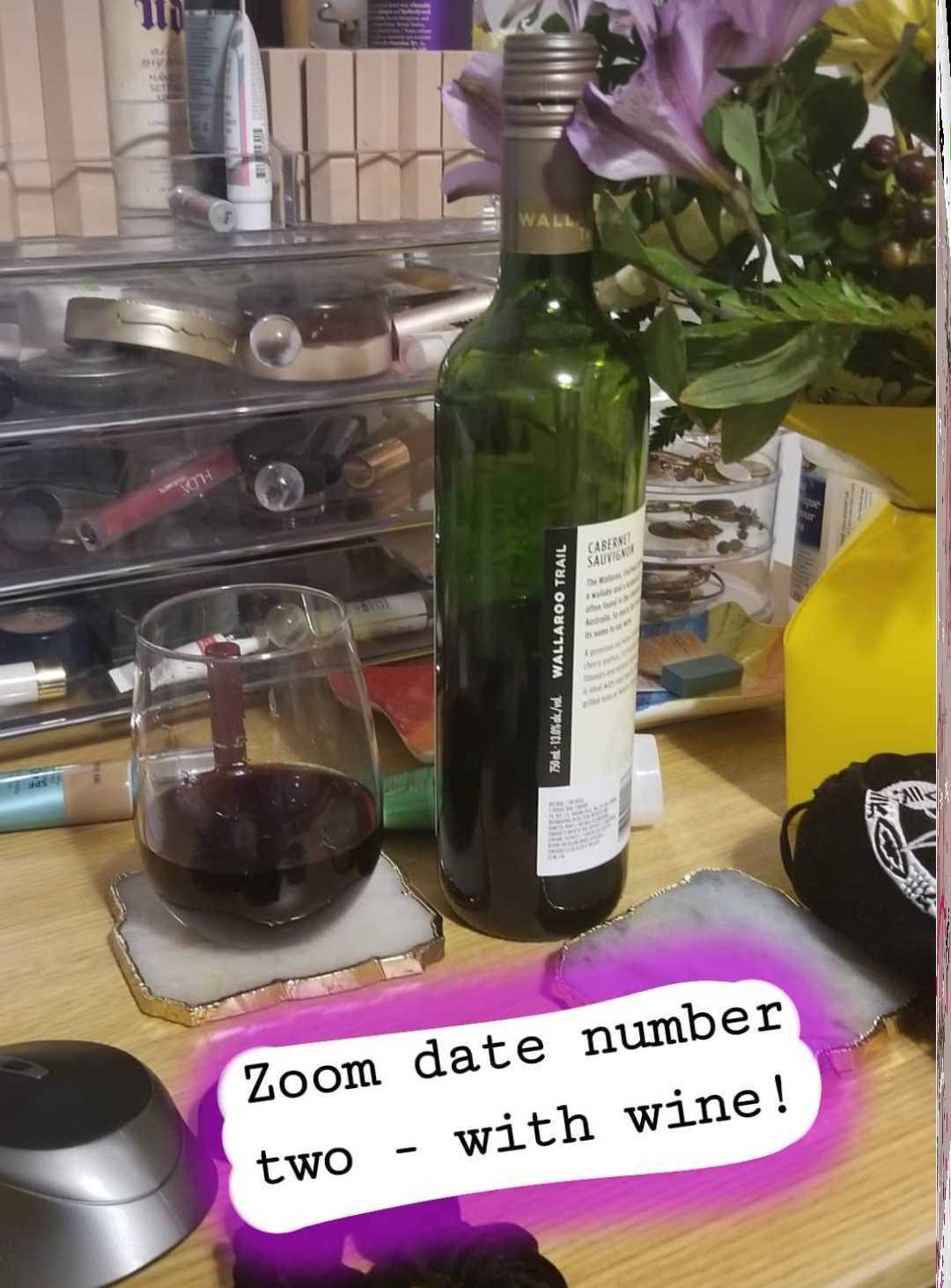 \u200bZoom date number two \u2014 with wine!