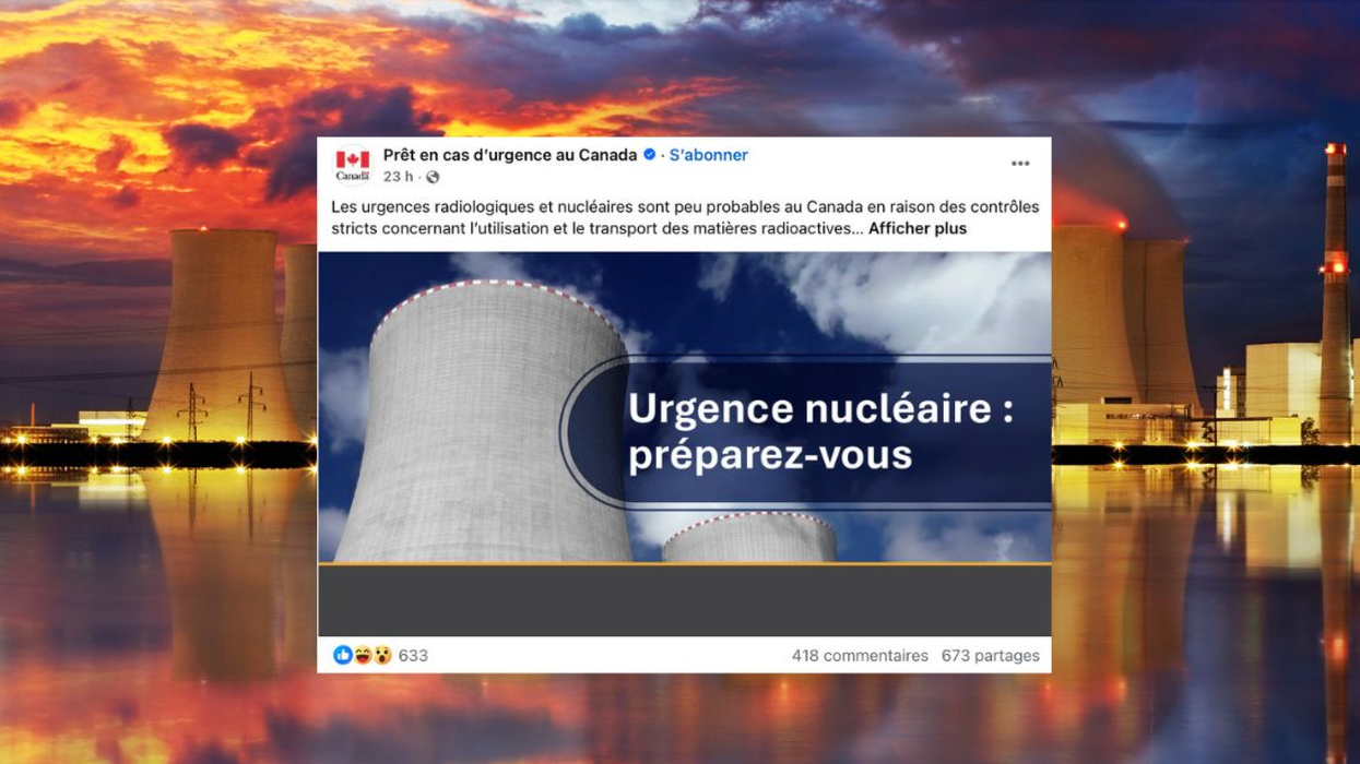Une publication Facebook du gouvernement canadien sur les urgences nucléaires fait réagir.
